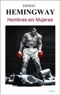 Cover: HOMBRES SIN MUJERES - Hemingway - Lebooks Editora