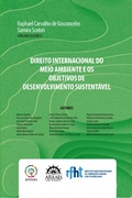 Cover: DIREITO INTERNACIONAL DO MEIO AMBIENTE E OS OBJETIVOS DE DESENVOLVIMENTO SUSTENT&Aacute;VEL - Arraes Editores
