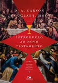 Cover: Introdu&ccedil;&atilde;o ao Novo Testamento D. A. Carson | Douglas Moo - Vida Nova