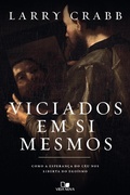 Cover: Viciados em si mesmos - Vida Nova