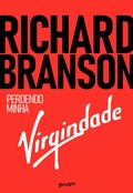 Cover: Richard Branson - Perdendo minha virgindade - Editora Belas-Letras