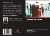 Enlarge image Cover: Endodontie guidee - Editions Notre Savoir
