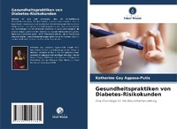 Abbildung von: Gesundheitspraktiken von Diabetes-Risikokunden - Verlag Unser Wissen