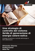 Cover: Una strategia di controllo del sistema ibrido di generazione di energia solare-eolica - Edizioni Sapienza