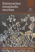 Cover: Entrecartas: ensaiando escritas - Tesseractum Editorial