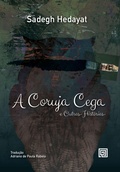 Cover: A coruja cega e outras hist&oacute;rias - Minotauro