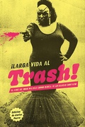 Cover: &iexcl;Larga vida al trash! - Dos Bigotes