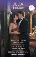 Cover: El baile del amor - Una proposici&oacute;n rom&aacute;ntica - Cenicienta enamorada - Harlequin, una divisi&oacute;n de HarperCollins Ib&eacute;rica, S.A.