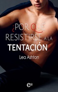 Cover: &iquest;Por qu&eacute; resistirse a la tentaci&oacute;n? - Harlequin, una divisi&oacute;n de HarperCollins Ib&eacute;rica, S.A.