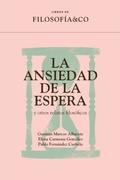 Cover: La ansiedad de la espera y otros relatos filos&oacute;ficos - Taugenit Editorial