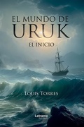 Cover: El mundo de Uruk - Letrame Grupo Editorial