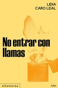 Cover: No entrar con llamas - Altamarea Ediciones