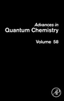 Cover: Advances in Quantum Chemistry: Volume 58 - Academic Press