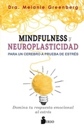 Cover: Mindfulness y neuroplasticidad para un cerebro a prueba de estr&eacute;s - Editorial Sirio