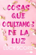 Cover: Cosas que ocultamos de la luz - Chic Editorial