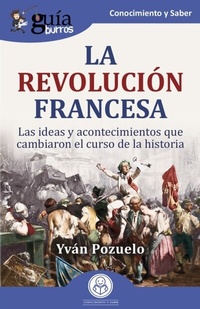 Abbildung von: GuíaBurros: La Revolución francesa - Editatum