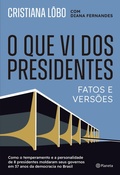 Cover: O que vi dos presidentes - PLANETA