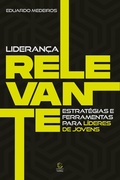 Cover: Lideran&ccedil;a relevante - eBook - Editora Esperan&ccedil;a