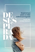 Cover: Desesperada - Universidade da Fam&iacute;lia