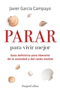 Cover: Parar para vivir mejor - HarperCollins Ib&eacute;rica S.A.