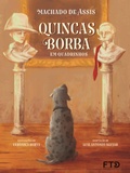 Cover: Quincas Borba em quadrinhos - FTD Educa&ccedil;&atilde;o