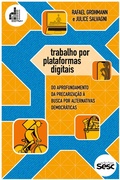Cover: Trabalho por plataformas digitais - Edi&ccedil;&otilde;es Sesc SP