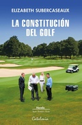 Cover: La constituci&oacute;n del golf - Editorial Catalonia