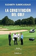 Cover: La constitucion del golf - Editorial Catalonia