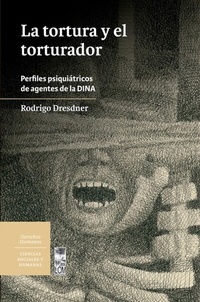 Abbildung von: La tortura y el torturador - Lom Ediciones