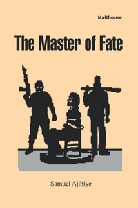 Abbildung von: The Master of Fate - Malthouse Press