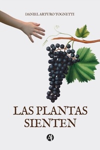 Abbildung von: Las Plantas Sienten - Editorial Autores de Argentina