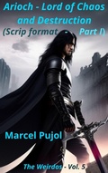 Cover: Arioch - Lord of Chaos and Destruction (Script Version - Part 1) - Plumas Uruguayas