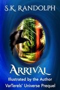 Cover: Arrival: Illustrated by the Author (VarTerels' Universe, #0) - Cheetrann Creations LLC
