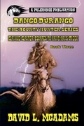 Cover: Dango Durango - The Bounty Hunt - Book 3 - Pale Horse Publications