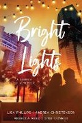 Cover: Bright Lights - Two Dogs Publishing, LLC.