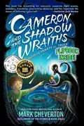 Cover: Cameron and the Shadow-wraiths: A Battle of Anxiety vs. Trust (Order of the Stones, #2) - MARK CHEVERTON