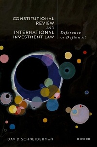 Abbildung von: Constitutional Review and International Investment Law - OUP eBook