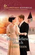 Cover: A Make-Believe Match - Love Inspired Historicals