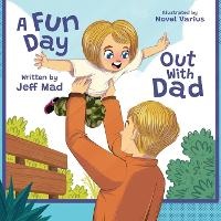 Enlarge image Cover: A Fun Day Out with Dad - Children