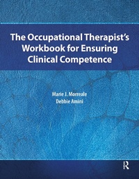 Abbildung von: The Occupational Therapist's Workbook for Ensuring Clinical Competence - Routledge