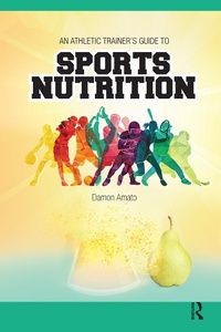 Abbildung von: An Athletic Trainers' Guide to Sports Nutrition - Routledge