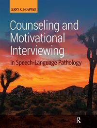 Abbildung von: Counseling and Motivational Interviewing in Speech-Language Pathology - Routledge