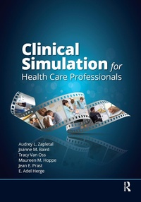 Abbildung von: Clinical Simulation for Healthcare Professionals - Routledge