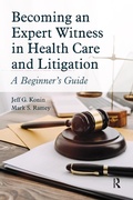 Cover: Becoming an Expert Witness in Health Care and Litigation - Routledge