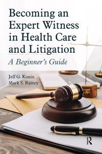 Abbildung von: Becoming an Expert Witness in Health Care and Litigation - Routledge