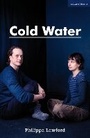 Bild: Cold Water - Methuen Drama