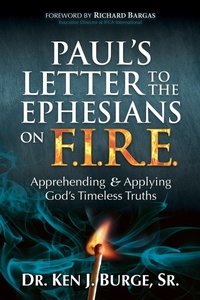 Abbildung von: Paul's Letter to the Ephesians on F.I.R.E. - Morgan James Publishing