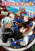 Cover: By the Grace of the Gods: Volume 14 (Light Novel) - J-Novel Club