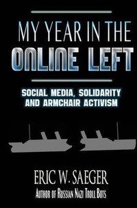 Abbildung von: My Year in the Online Left - Fells Carson Publishing
