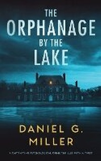 Enlarge image Cover: The Orphanage By The Lake - Houndstooth Books